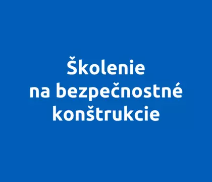 Školenie na bezpečnostné konštrukcie